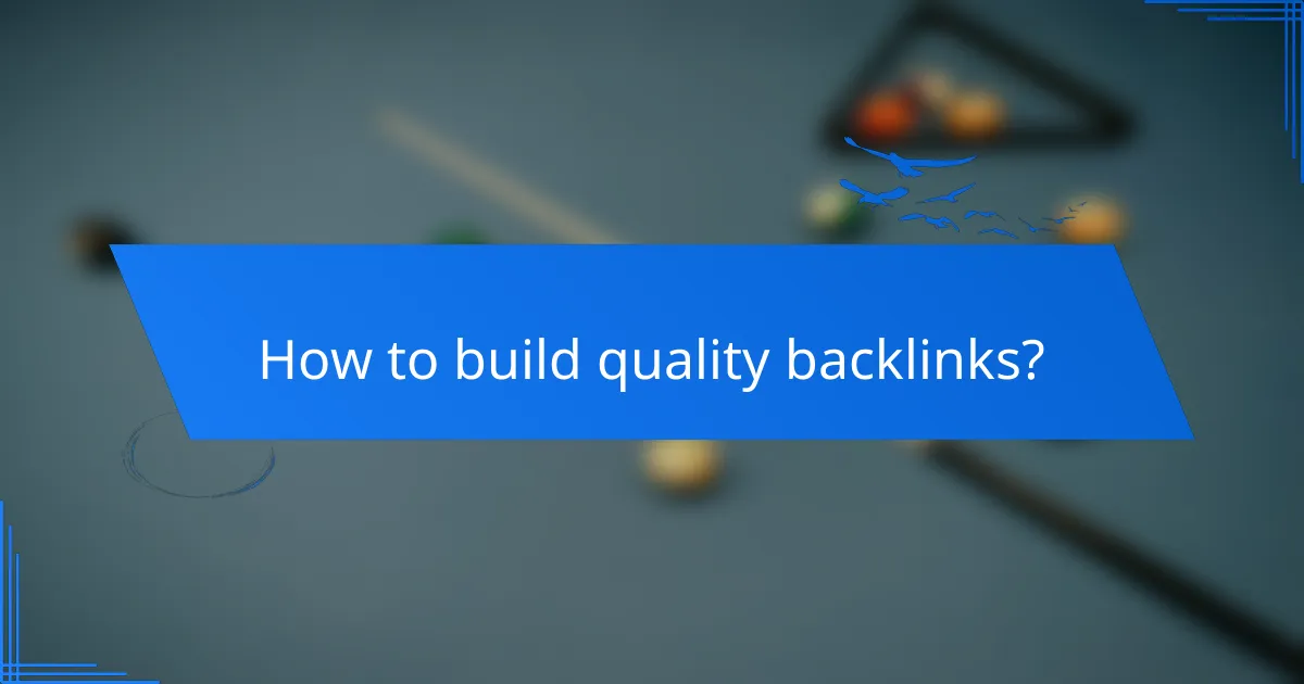How to build quality backlinks?